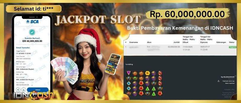 Pemain Menang 60 Juta di IDNCash, Bukti Kesuksesan Nyata